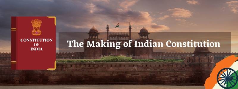 The Making of the Indian Constitution